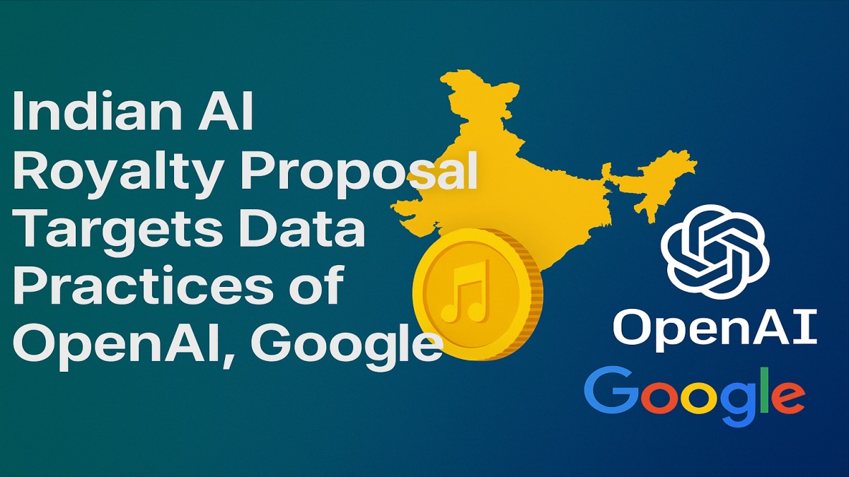 Indian AI Royalty Proposal Targets Data Practices of OpenAI, Google